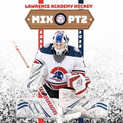 Lawrence Academy Hockey 2021-22 Mix Pt. 2