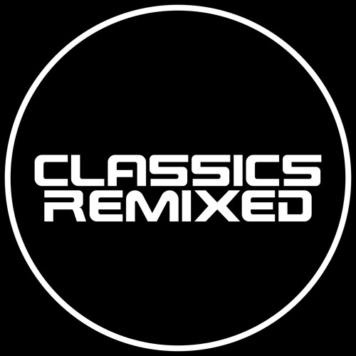 CLASSICS REMIXED