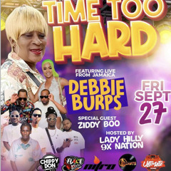 TIME TOO HARD - CHIPPY DON/DEBBIE BURPS/NITRO/FLARE/ULTIMATE/FIREANTS @FUZION, MISSISSAUGA 9/27/24