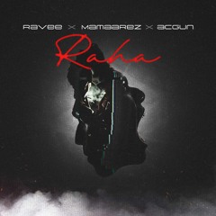 Acgun x Mamaarez x Ravee - Raha