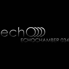 Echo - Echochamber 034