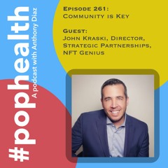Community Is Key With John Kraski, Director, Strategic Partnerships, NFT Genius