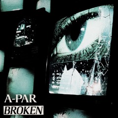 A-Par - Broken