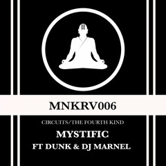 Mystific - Circuit (ft. Dunk)