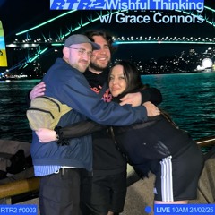 Wishful Thinking Ep. 3 w/ Grace Connors