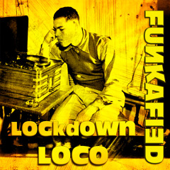 FUNKAFIED MIXTAPE | Lockdown Loco (April 2020) (Ronny Hammond & Rafadelic in the mix)