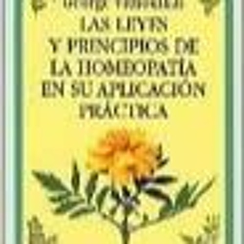 [PDF] ✔️ eBooks Las leyes y principios de la homeopatía en su aplicación práctica Full Books