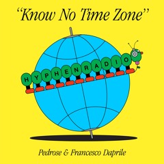 HYPHEN RADIO: "Know No Time Zone" w/ Pedrose & Francesco Daprile
