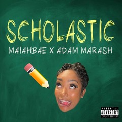 Scholastic (PROD. By Adam Marash)