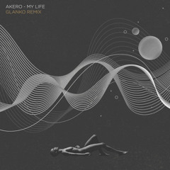 My Life (Glanko Remix)