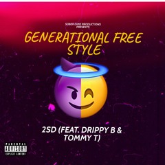 Generational Freestyle (Feat. Drippy B & Tommy T)