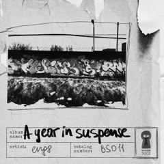 [BS011] eng8 - A year in suspense EP /// snippets
