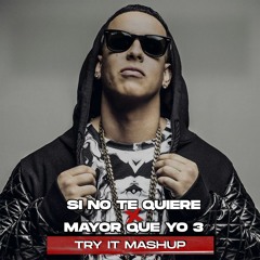 Si No Te Quiere x Mayor Que Yo (Try It Mashup) | Ozuna x Daddy Yankee, Don Omar, Wisin & Yandel