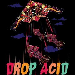 Ketarius - Drop Acid Not Bombs