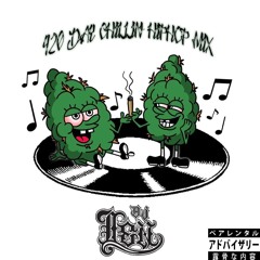 420 DAY CHILLIN HIPHOP MIX MIXED BY DJ LEN