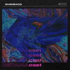 Cetamacast.011: GVEMEACD