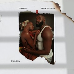 Sunday - ZENESOUL X THEHONESTGUY