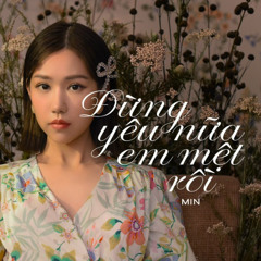 2A - 132 - Dung Yeu Nua Em Met Roi (Vbass)