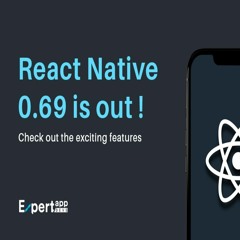 What You Need To Know About React Native 0.69.0