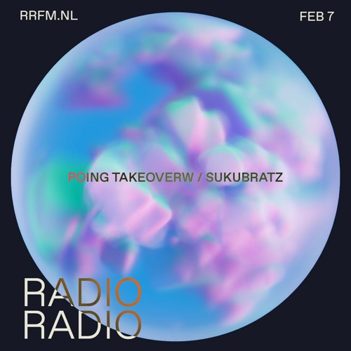 RRFM • POING Takeover w/ SUKUBRATZ • 07-02-2024