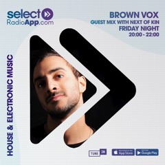 Select Radio - Next Of Kin - 11-06-21 Brown Vox mix_Interview