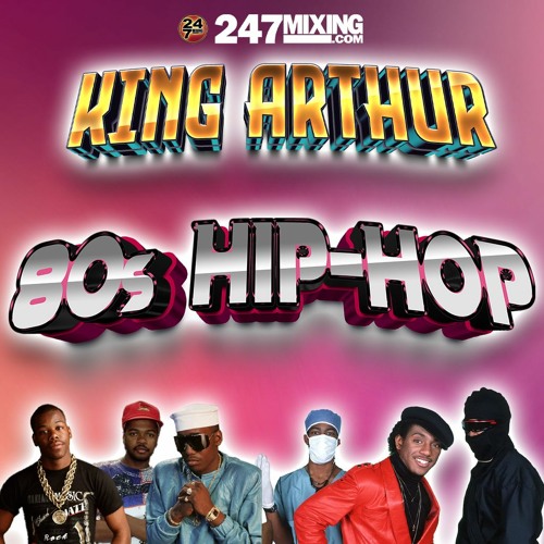 Stream episode KING ARTHUR 80s HIPHOP Classic Old School DJ Mix by