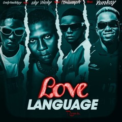 Love Language (Remix) [feat. 1triumph, Sky Vicky & Yunkay]