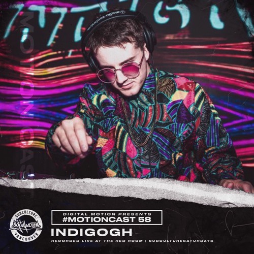 MotionCast #58 - INDIGOGH [SUBculture Saturdays set]