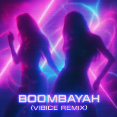 BLACKPINK – BOOMBAYAH (Vibice Remix)