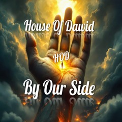 By Our Side (Roehyah Dawid-HOD) Produced By JustADollaBeats