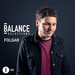 Balance Selections 185: Folgar