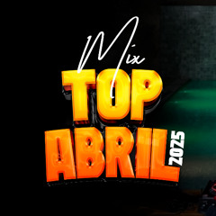 Mix Top Abril 2025