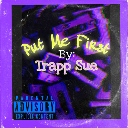 TRAPP SUE - PUT ME FIRST
