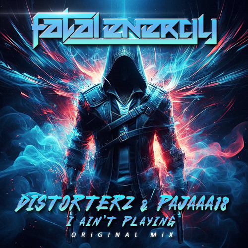 Distorterz & Pajaaa18 - I Ain't Playing (Original Mix)