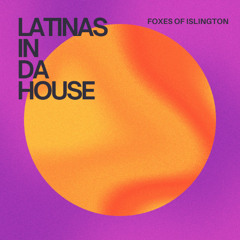 LATINAS IN DA HOUSE