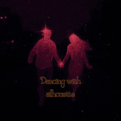 Dancing with silhouette