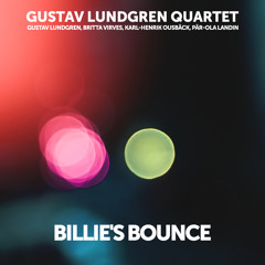 Billie's Bounce (feat. Gustav Lundgren, Britta Virves, Karl-Henrik Ousbäck & Pär-Ola Landin)