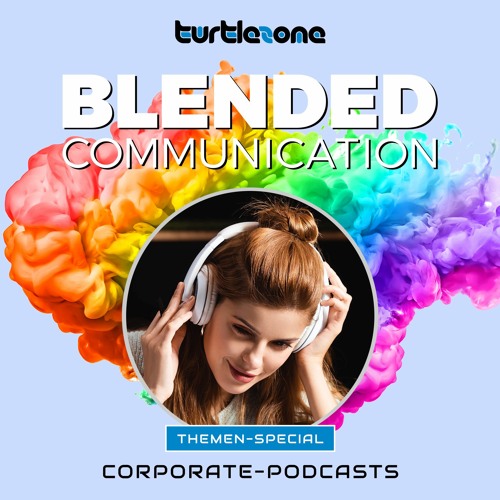 Turtlezone Blended Communication - Corporate-Podcasts