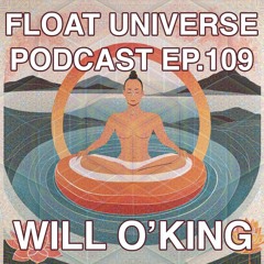 Episode 109 - Will O'King @shivasingularity