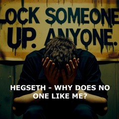 WHY DOES NO ONE LIKE ME?