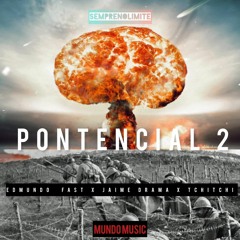 Potencial 2 { Edmundo Fast X Jaime Drama & Lil Bendatchi}