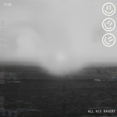 All His Ravers (Free DL)