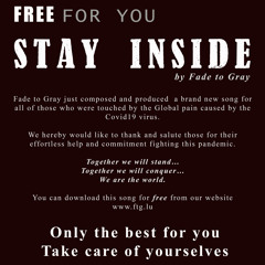 STAY INSIDE - Fade to Gray