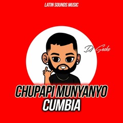 Chupapi Munyanyo Cumbia