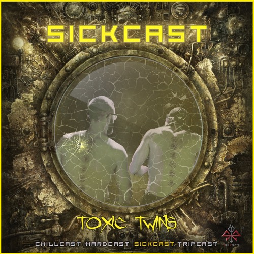 [SickCast] Sick Events pres. TOXIC TWINS