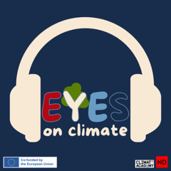 EYES on Climate Ep. 5: How You Can Make a Climate Podcast