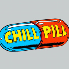 Chill Pill