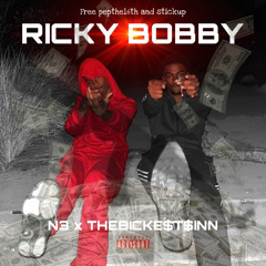 N3 x THEBICKE$T$INN - Ricky Bobby
