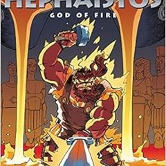 [Download] PDF 💑 Olympians: Hephaistos: God of Fire (Olympians, 11) by George O'Conn