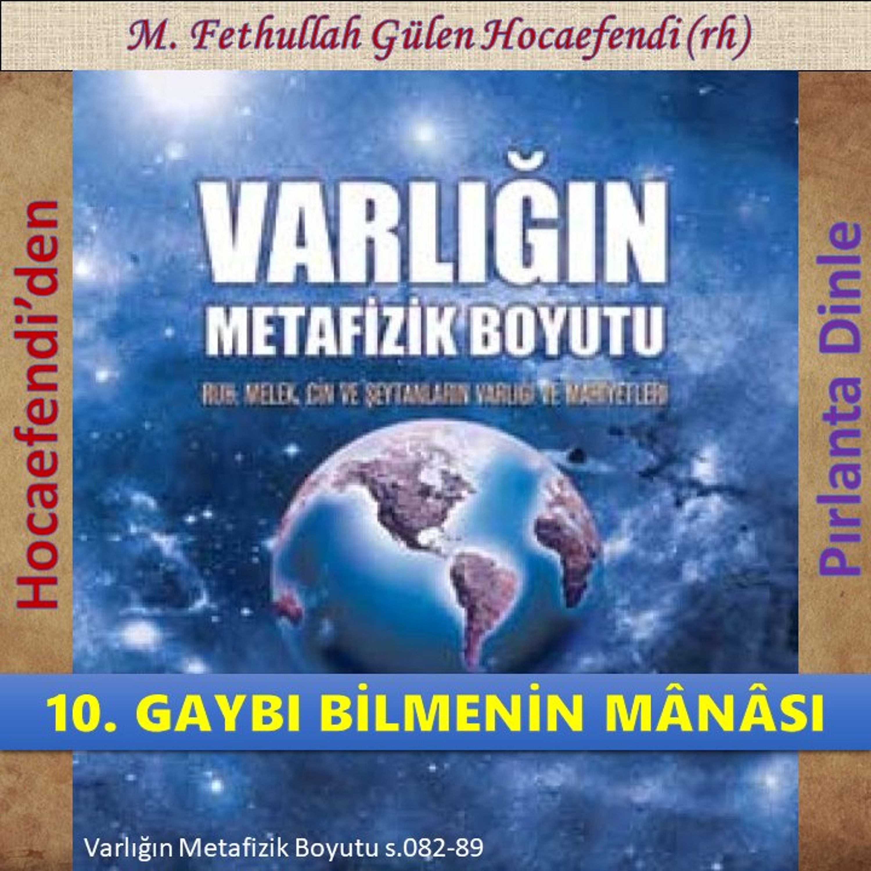 Varlığın Metafizik Boyutu s.082-89 (Hocaefendi’den Pırlanta Dinle) - M. Fethullah Gülen (rh) episode artwork